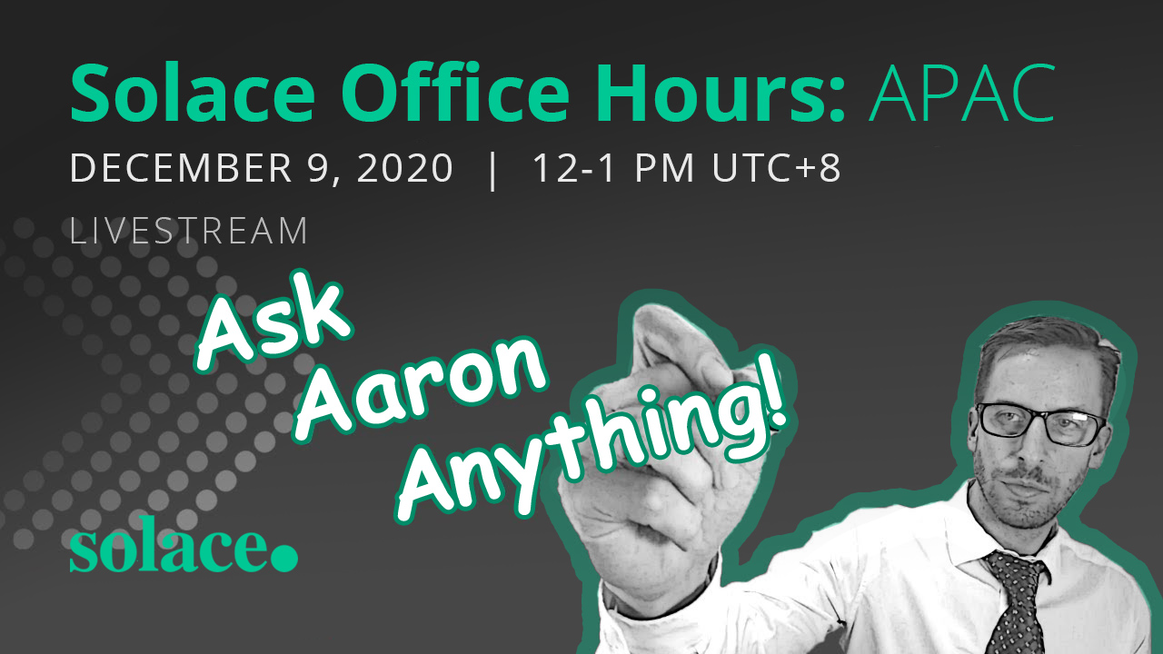 Solace Office Hours - December 9th, 2020