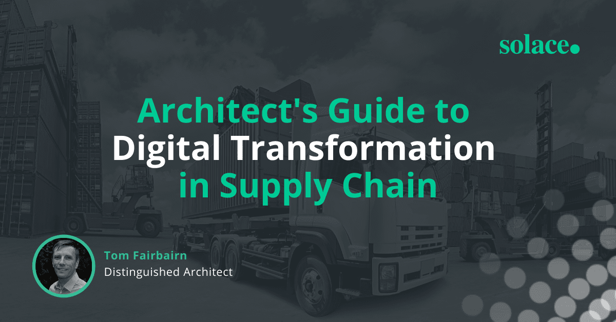 Event: Architect's Guide to Digital Transformation in Supply Chain Webinar