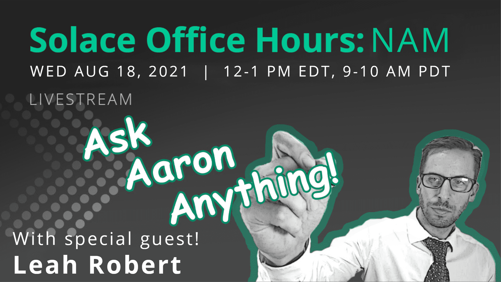 Join Solace dev advocate Aaron Lee and Solace Sales Engineer Leah Robert for an online, interactive office hour, on Wednesday August 18 at noon EDT.